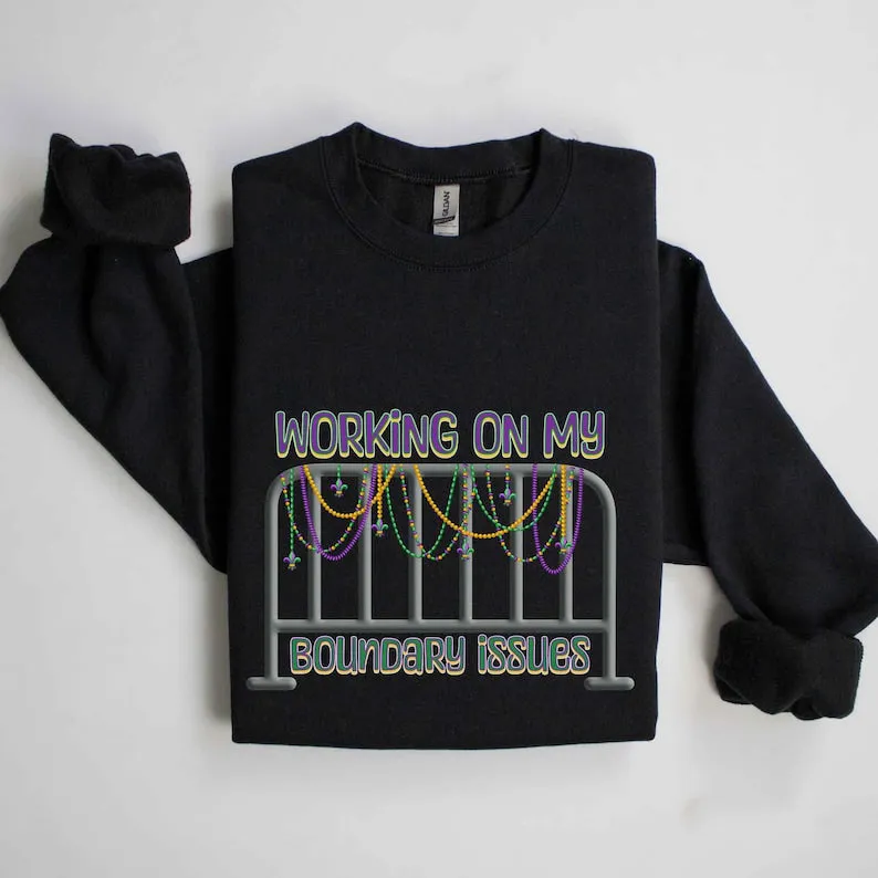 Barricade Boundary Issues Mardi Gras Sweatshirt
